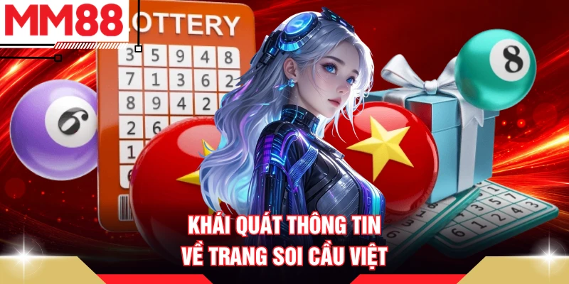Khái quát thông tin về trang soi cầu việt